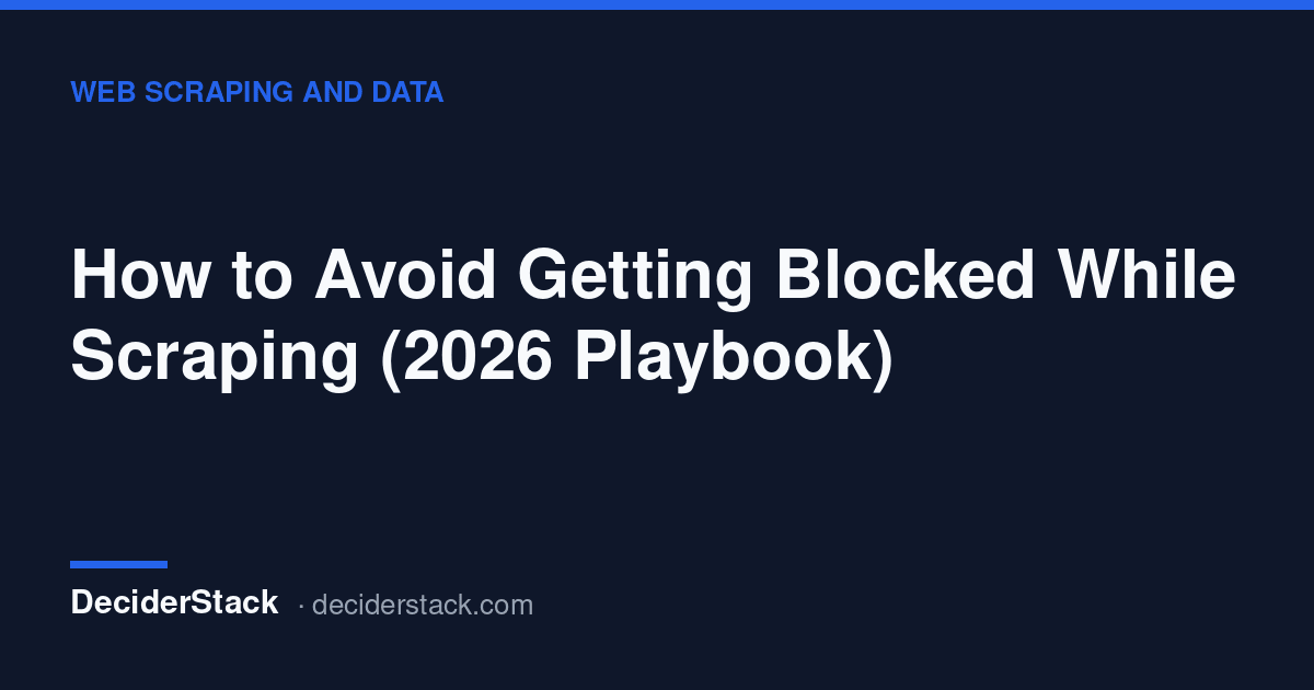 DeciderStack cover card: How to Avoid Getting Blocked